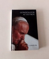 GONDOLATOK AZ ÉLETRŐL - II JÁNOS PÁL