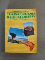Dr. Vojnits András: Utazás a rejtelmes Kelet-Afrikában - Teleki Sámuel nyomában