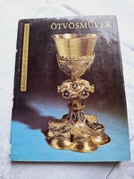 H. Kolba Judit - T. Németh Annamária: Ötvösművek