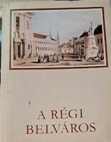 Pereházy Károly: A RÉGI BELVÁROS. 1982.
