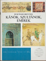 Burchard Bentjes: Kánok, szultánok, emírek