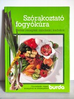 Szórakoztató fogyókúra, rendhagyó szakácskönyv Burda kiadvány, újszerű állapotban