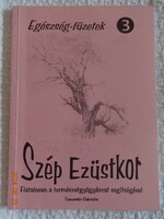 Temesvári Gabriella:  SZÉP EZÜSTKOR -  Fiatalosan a természetgyógyászat segítségével