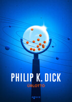 Philip K. Dick: Űrlottó