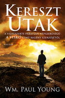 WM. Paul Young: Keresztutak