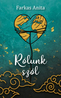 Farkas Anita: Rólunk ​szól