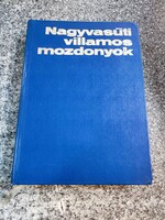 Dr.Kassai - Kőhalmi....Nagyvasúti villamos mozdonyok. Műszaki kiadó.