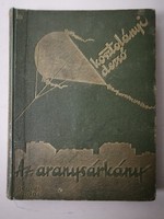 KOSZTOLÁNYI DEZSŐ - AZ ARANYSÁRKÁNY - JASCHIK ÁLMOS RAJZAIVAL