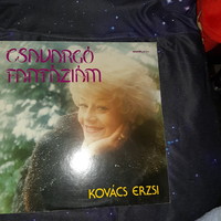 Kovács Erzsi ‎– Csavargó Fantáziám  - bakelit lemez, LP