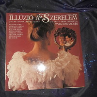 Illúzió A Szerelem - Jacobi Viktor Operettjeiből    - bakelit lemez, LP