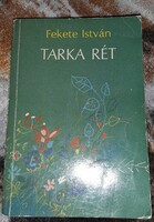 Fekete István: Tarka rét - Elbeszélések és versek