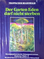 Der Garten Eden darf nicht sterben: trópusi vadon