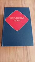 Ókeresztény írók XII. TERTULLIANUS MŰVEI