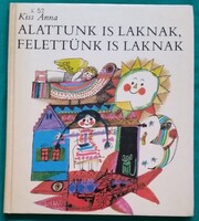 Kiss Anna: Alattunk is laknak, felettünk is laknak - Grafika: Würtz Ádám > Versek