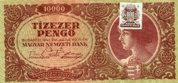 Papírpénz: Tízezer (10000) Pengő, 1945. Bélyeggel.