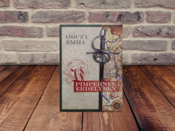 Orczy Emma - Pimpernel Erdélyben