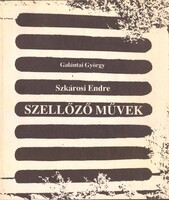 Galántai György – Szkárosi Endre: Szellőző művek