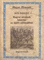 Kiss Károly: Magyar alvitézek hőstettei az újabb időszakban