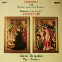 Schola Hungarica, László Dobszay - Vespers For Christmas And Easter (LP)