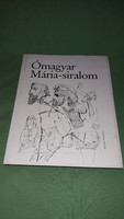 1982. Keresztury Dezső - Ómagyar Mária-siralom illusztrált könyv a képek szerint HELIKON