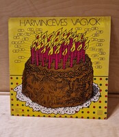 Bakelit lemez, "Harmincéves vagyok", a Vígszínház előadása alapján
