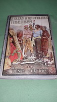 Antik Henry S. Landor - Utazás a rejtelmes Tibetben könyv a képek szerint TOLNAI