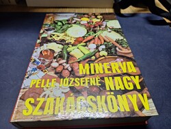 Pelle Józsefné: Minerva nagy szakácskönyv.  2500.-Ft