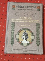 1908 Dr LIPPICH ELEK SZERK.MŰVÉSZETI KÖNYVTÁR,-- MALONYAY DEZSŐ: A FIATALOK-GOTTERMAYER K.-..LAMPEL