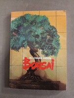 Dr. Csaba János: Bonsai