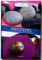 Kavicsfestés - Természetes formák színes köntösben