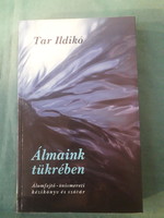 Tar Ildikó: Álmaink tükrében