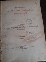 Dr.Lukinich Imre -Emlékezés Szent István királyról és birodalmáról.1938 BP.