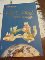 Kata Mária  A 21.század titkos lovagjai