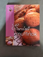 Gabula András, Halmos Mónika - Ízvarázslat - Ezerízű muffinok