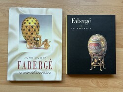 John Booth: Fabergé a cár ékszerésze (magyar nyelvű) / Géza von Habsburg: Fabergé in America (angol)