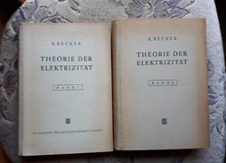 R. Becker: Theorie Der Elektrizitat I-II. kötet - német nyelvű könyvek