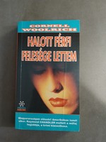 Cornell Woolrich - Halott férfi felesége lettem