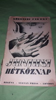 1943.Körmendi Ferenc: Júniusi hétköznap REGÉNY könyv a képek szerint SYLVAN PRESS LONDON