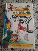 A. A. Milne: Holnemvolt,  meseregény,  Alkudható