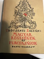 Trócsányi Zoltán Magyar régiségek és furcsaságok