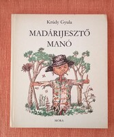 Krúdy Gyula: Madárijesztő manó 1978. Révész Napsugár rajzaival