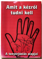 Amit a kézről tudni kell  - a tenyérjóslás alapjai