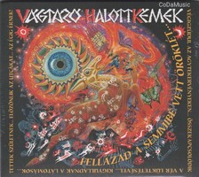 Vágtázó Halottkémek: Fellázad a Semmibe Vett Öröklét... (CD) (ÚJ)