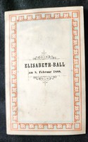 1888 Rendkivüli Jelzett TÁNCREND ELISABETH - BALL Erzsébet BÁL