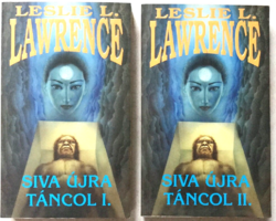 Leslie L. Lawrence: Siva újra táncol I-II.
