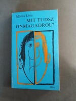 Mohás Lívia - Mit tudsz önmagadról?*