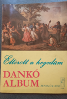Dankó album: Eltörött a hegedűm 1975 Zeneműkiadó