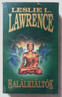 Leslie L. Lawrence: Halálkiáltók