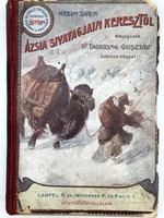 1901, Hedin Sven: Ázsia sivatagjain keresztül, A Magyar Földrajzi Társaság Könyvtára 1. (MFTK)