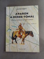 M.Lezsák Gabriella - Avarok a Herke-Tónál (2008)**